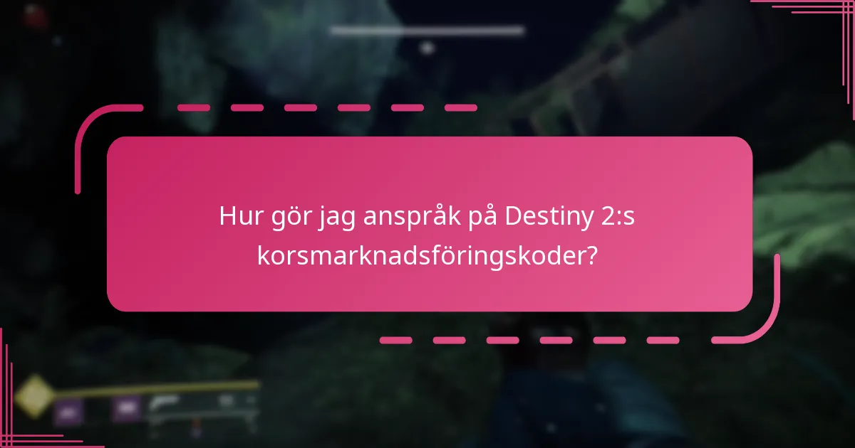 Hur gör jag anspråk på Destiny 2:s korsmarknadsföringskoder?