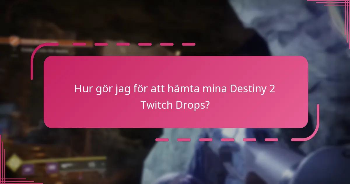 Vilka streamers deltar i Destiny 2 Twitch Drops?