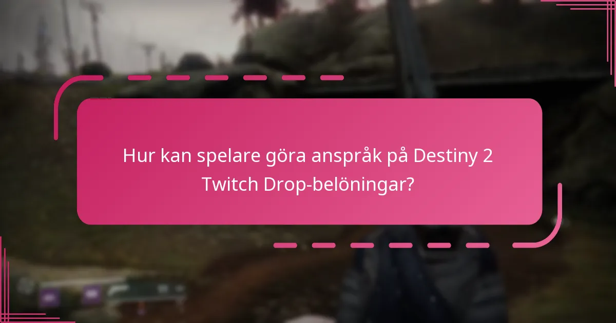 Vilka är sällsynthetsnivåerna för Twitch Drop-belöningar i Destiny 2?