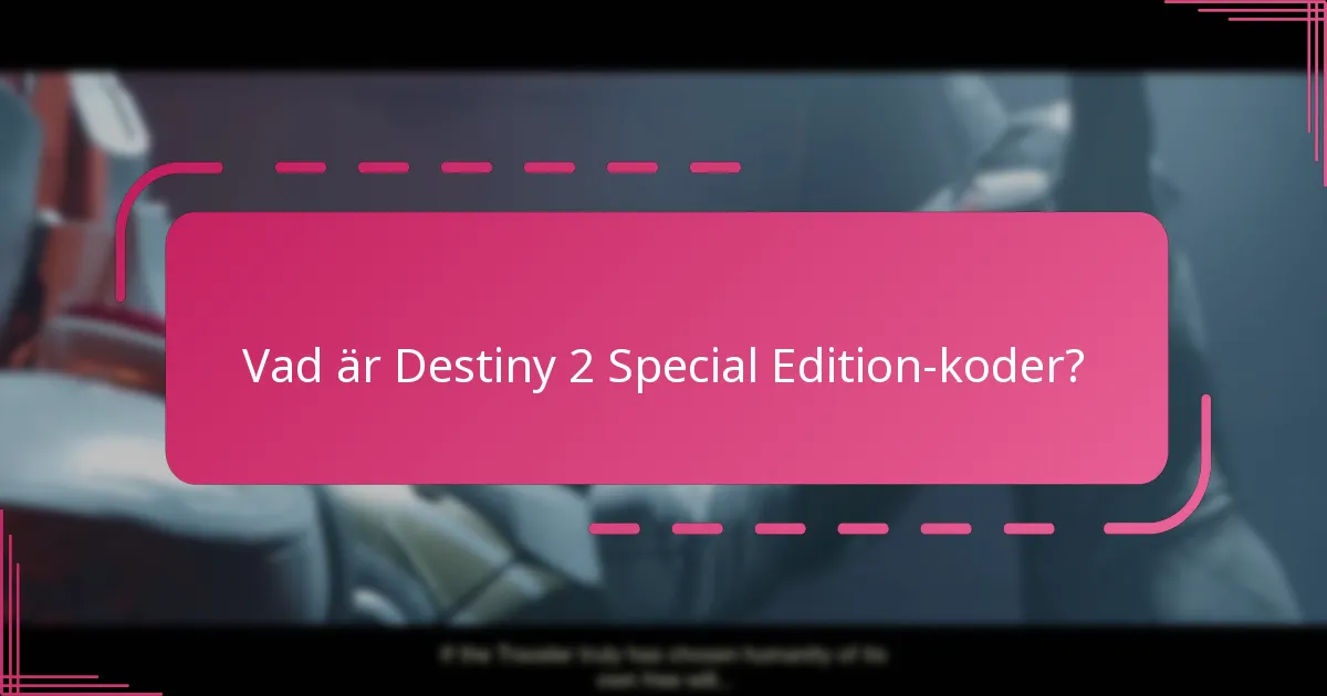 Hur kan spelare lösa in Destiny 2 Special Edition-koder?