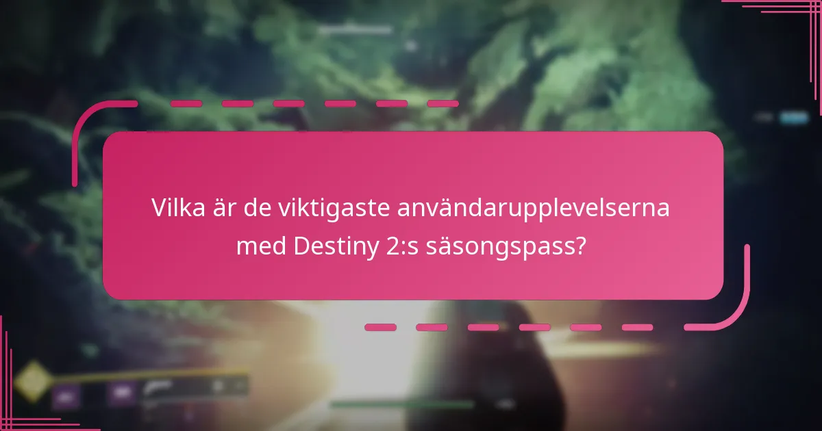 Vilka plattformar erbjuder den bästa upplevelsen för Destiny 2:s säsongspass?